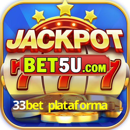 33bet plataforma