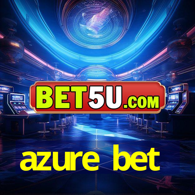 azure bet