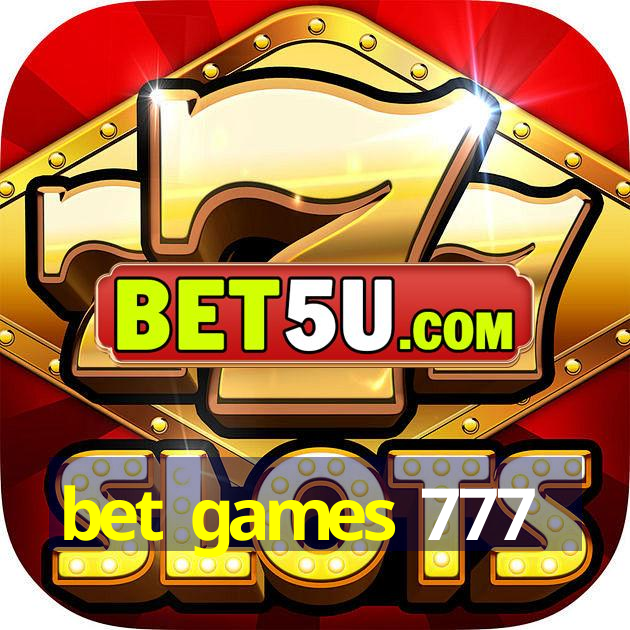 bet games 777