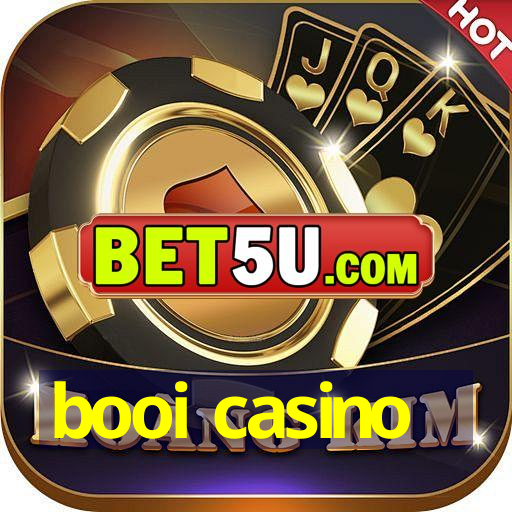 booi casino