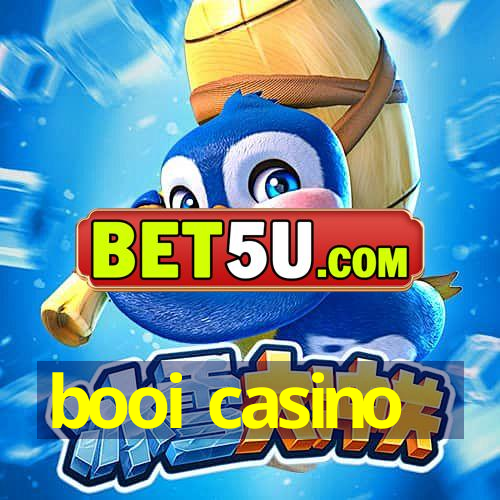 booi casino