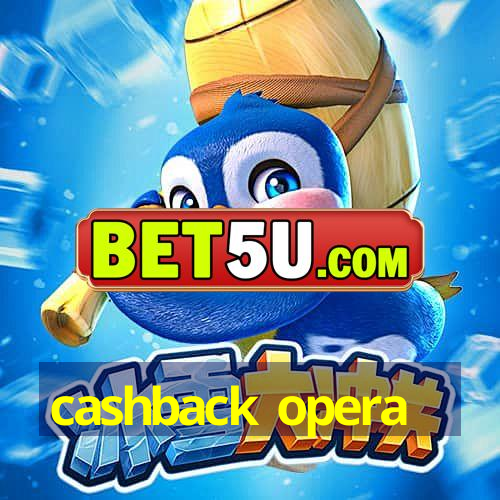 cashback opera