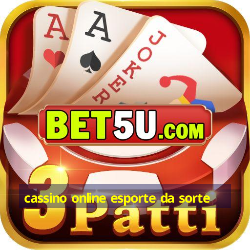 cassino online esporte da sorte