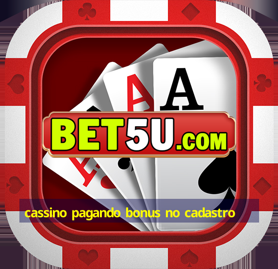 cassino pagando bonus no cadastro