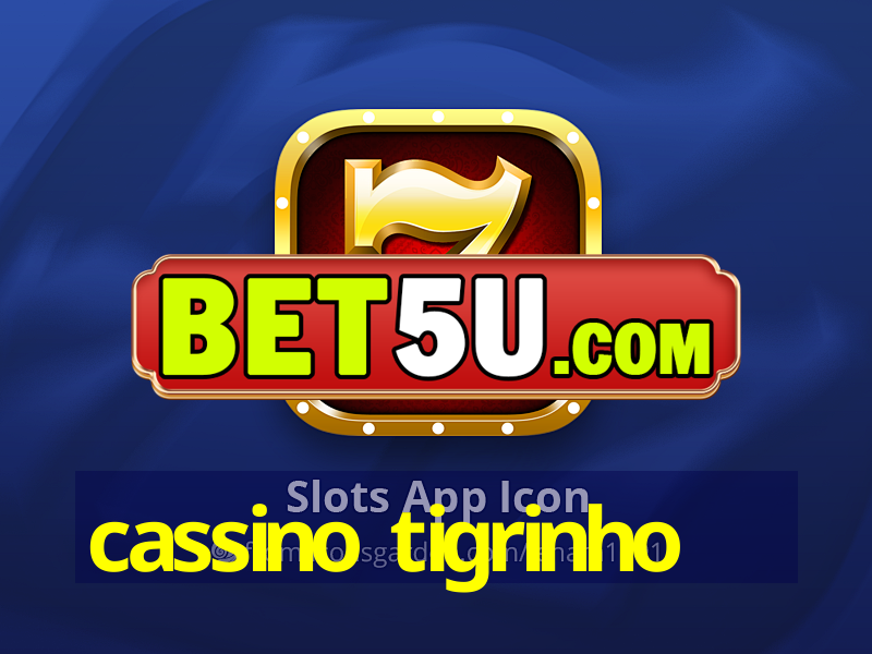 cassino tigrinho