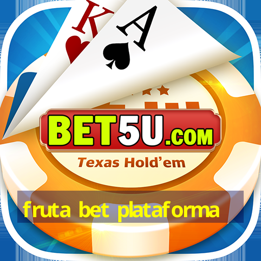 fruta bet plataforma