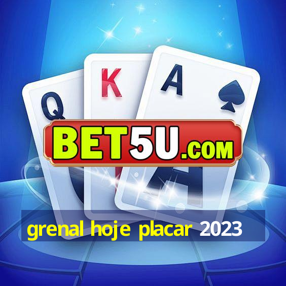 grenal hoje placar 2023