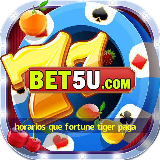 horarios que fortune tiger paga