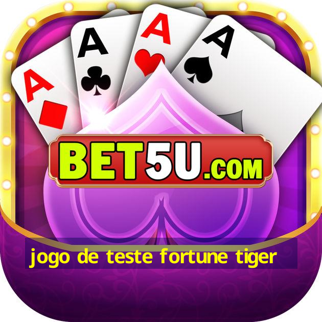 jogo de teste fortune tiger