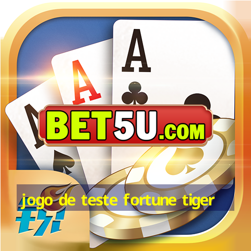 jogo de teste fortune tiger