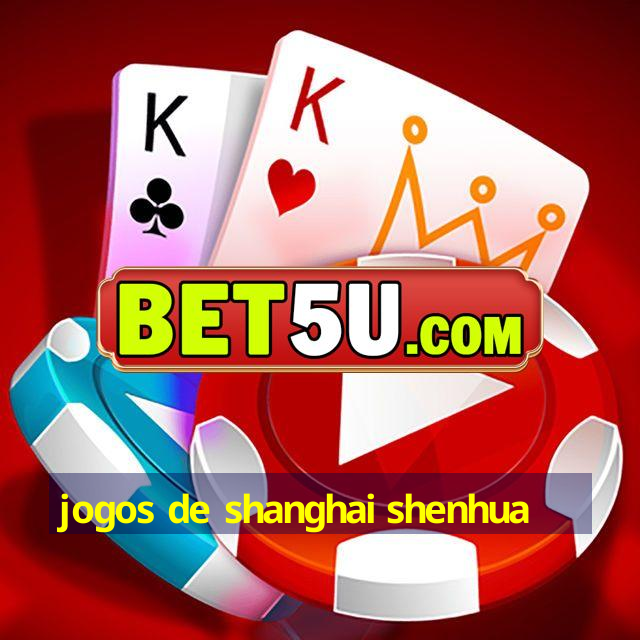 jogos de shanghai shenhua