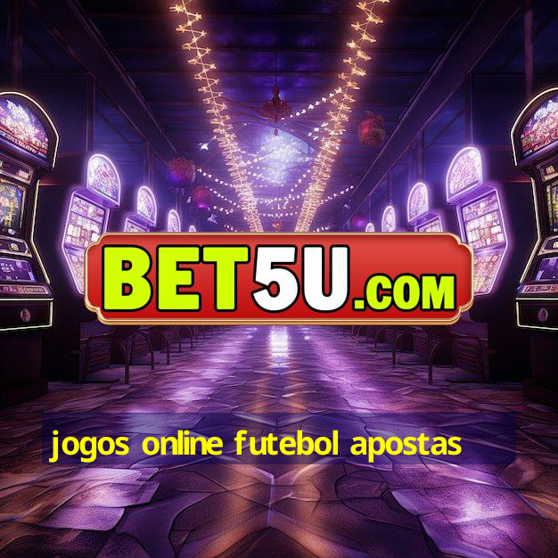 jogos online futebol apostas