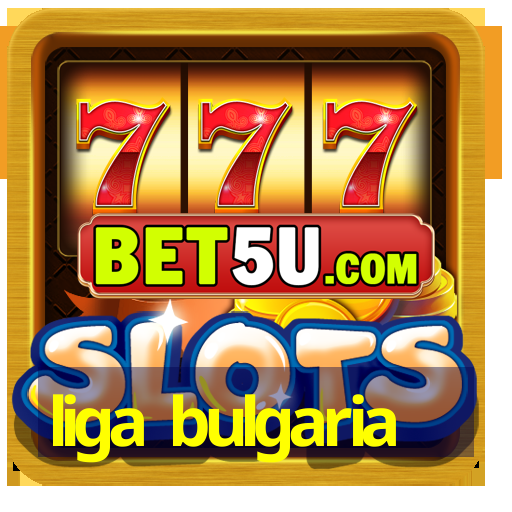 liga bulgaria