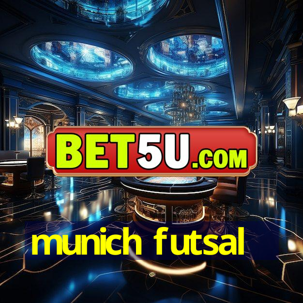 munich futsal