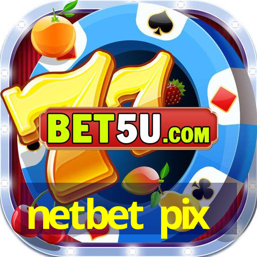 netbet pix