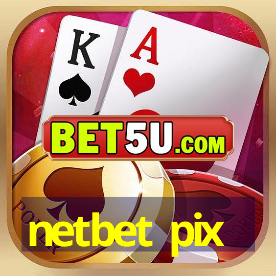 netbet pix