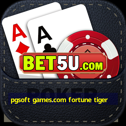 pgsoft games.com fortune tiger