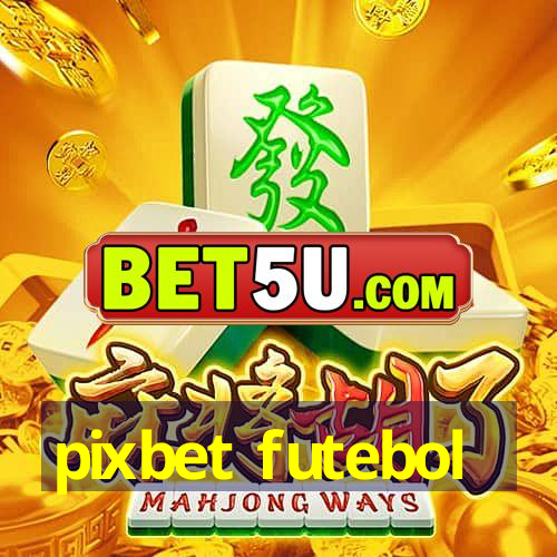 pixbet futebol