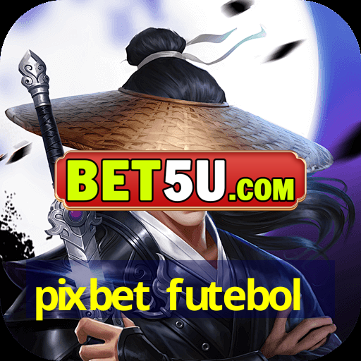 pixbet futebol