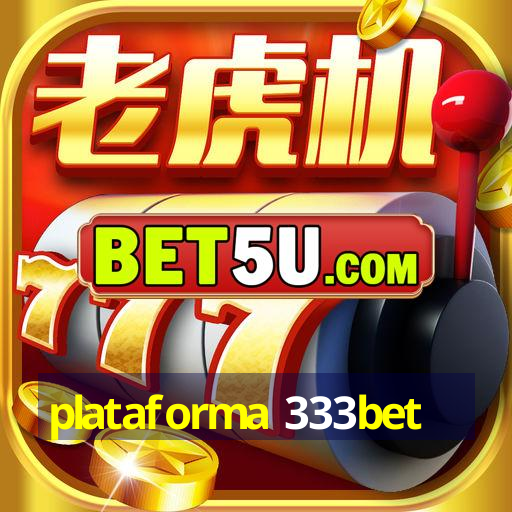 plataforma 333bet