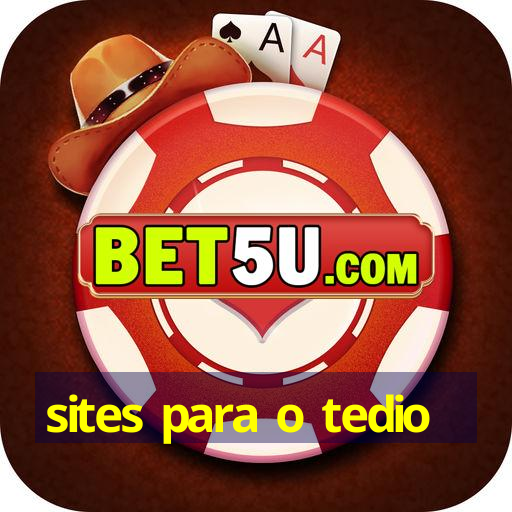 sites para o tedio