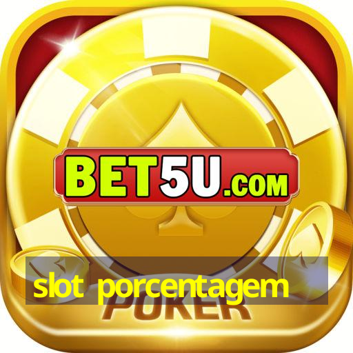 slot porcentagem