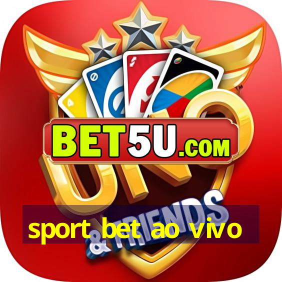 sport bet ao vivo