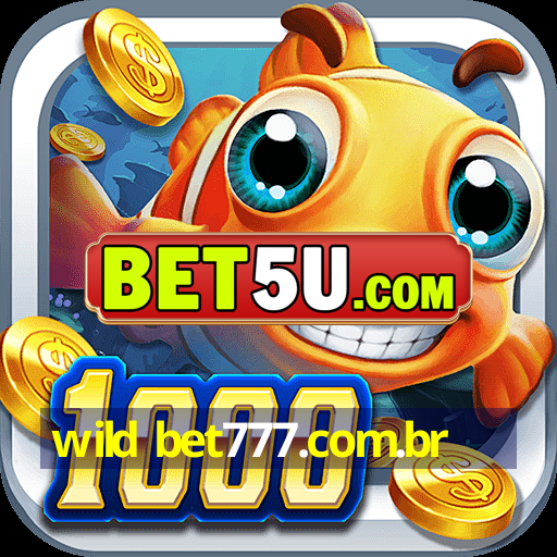 wild bet777.com.br