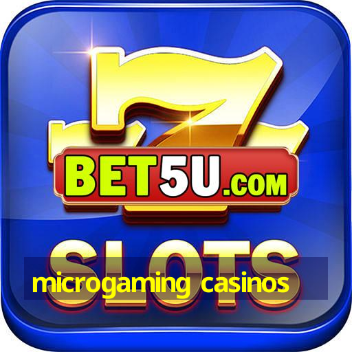 microgaming casinos