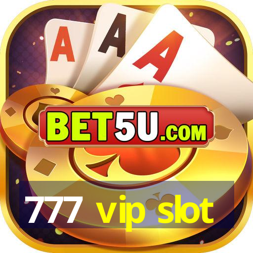 777 vip slot