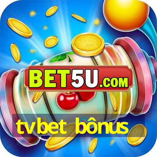 tvbet bônus