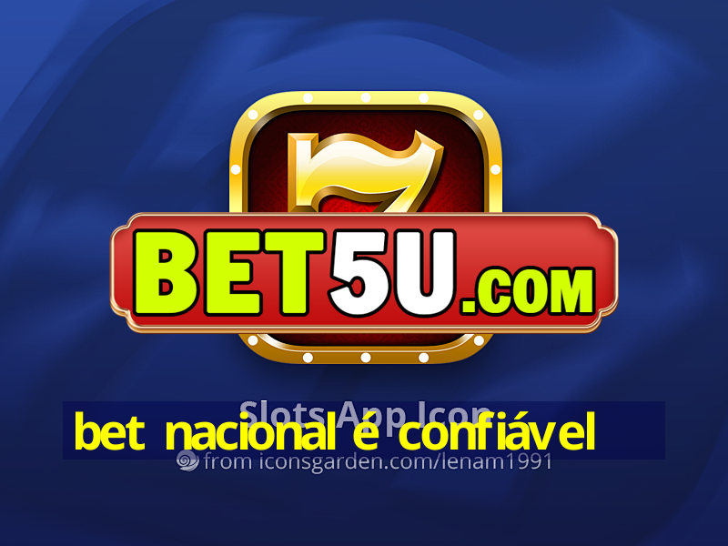 bet nacional é confiável