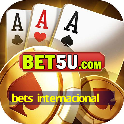 bets internacional