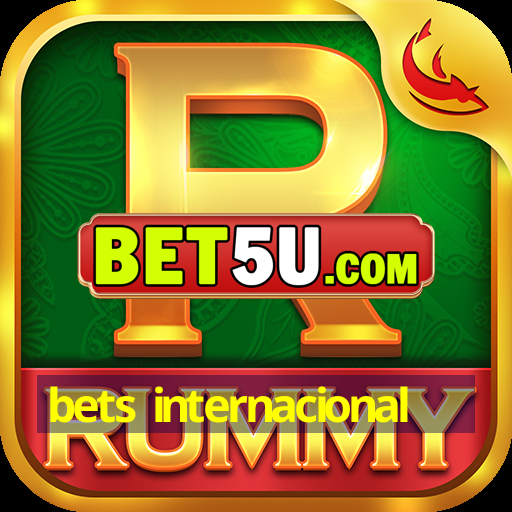 bets internacional