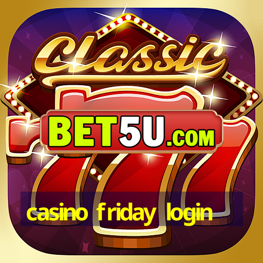 casino friday login