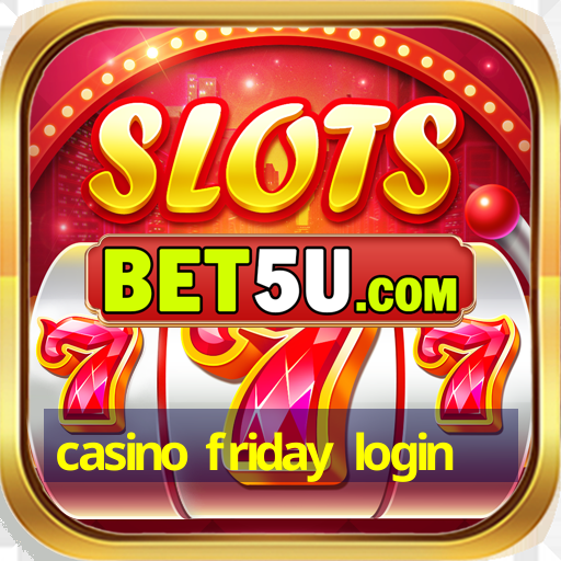 casino friday login