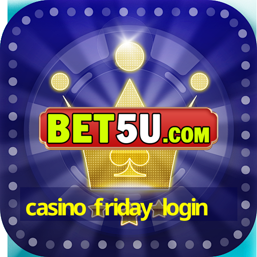 casino friday login