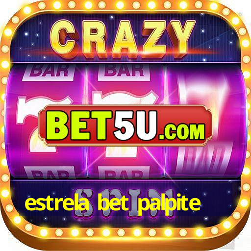 estrela bet palpite