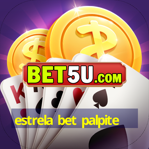 estrela bet palpite