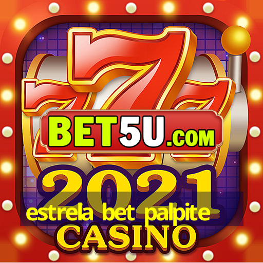 estrela bet palpite