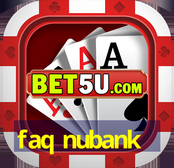 faq nubank