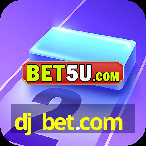 dj bet.com