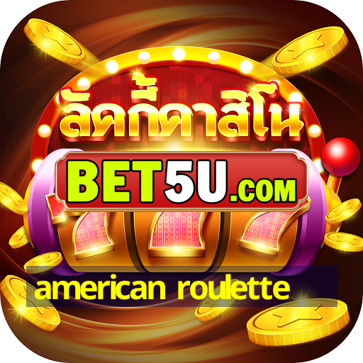 american roulette