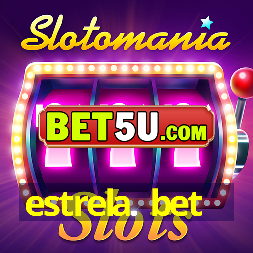 estrela. bet