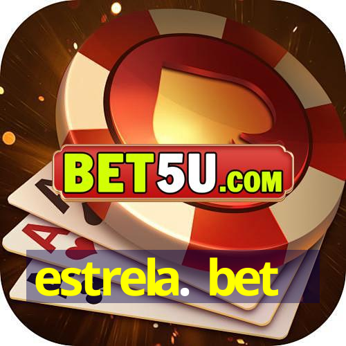 estrela. bet