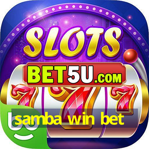 samba win bet