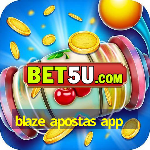 blaze apostas app