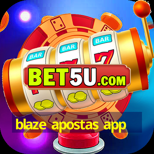 blaze apostas app